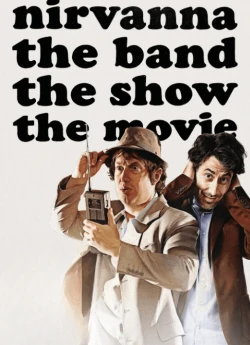 Нірванна: Гурт, шоу, фільм