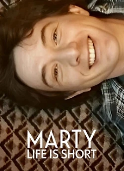 Марті, життя коротке